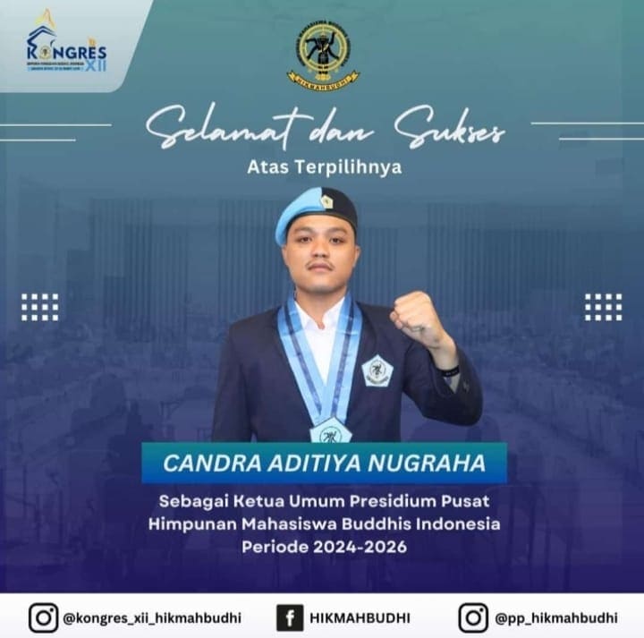 Chandra Adtiya terpilih menjadi Ketua Umum Presidium Pusat Perhimpunan Mahasiswa Budhis Indonesia perode 2024 - 2026.